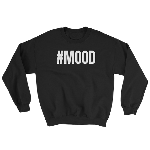 #MOOD - Premium Crewneck Sweatshirt - Black (Unisex)