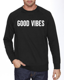 GOOD VIBES French Terry Crewneck Sweater - Black (Unisex)