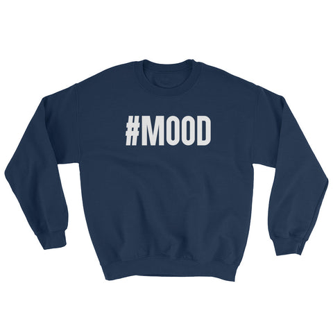 #MOOD - Premium Crewneck Sweatshirt - Navy (Unisex)