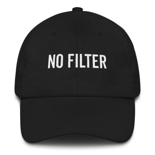 NO FILTER - Dad Cap (Unisex)