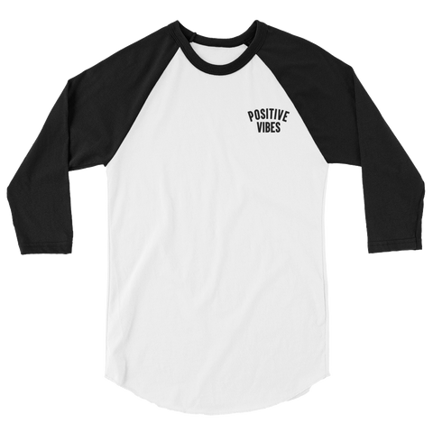 Positive Vibes 3/4 Raglan - Unisex (Black/White)